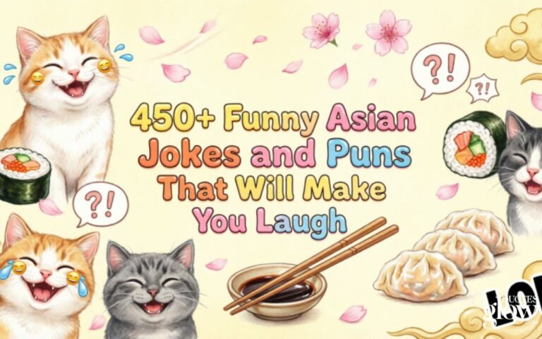 450+ Funny Asian Jokes and Puns That Will Make You Laugh