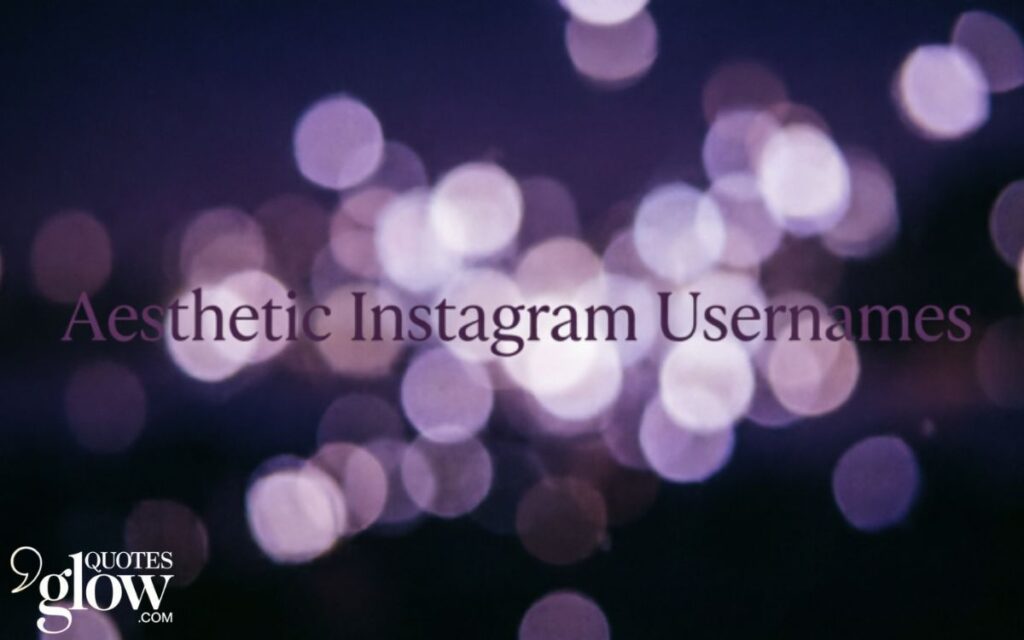 Aesthetic Instagram Usernames